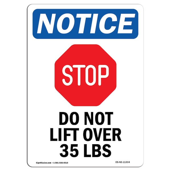 Signmission OSHA Notice, 7" Height, Do Not Lift Over 35 Lbs Sign With Symbol, 7" X 5", Portrait OS-NS-D-57-V-11304 - main